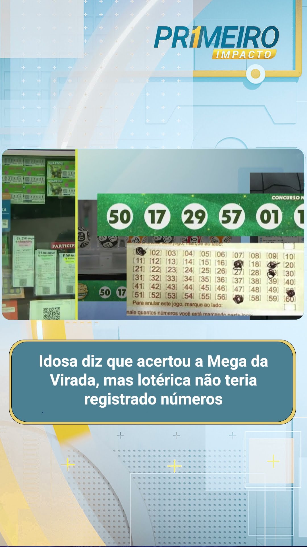 Idosa diz que acertou Mega, mas lotérica não teria registrado números