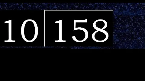 Divide 158 by 10 , decimal result  . Division with 2 Digit Divisors . How to do