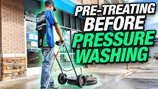 Pre treating before pressure washing