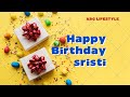 Happy birt.ay sristi fun vlogarg lifestyles