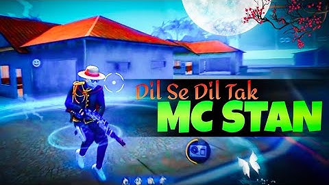 Dil Se Dil Tak X Mc Stan || free fire status video || mc stan