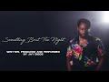 Jay Diggs - Something Bout The Night (Official Audio)