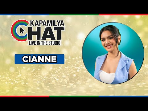 CIANNE | Kapamilya Chat