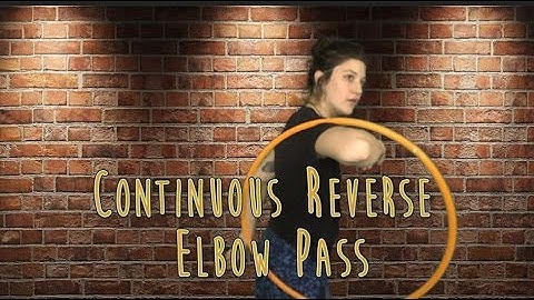 Continuous Reverse Elbow Pass- Hooping Tutorial