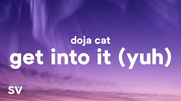 Doja Cat - Get Into It (Yuh) (Lyrics)