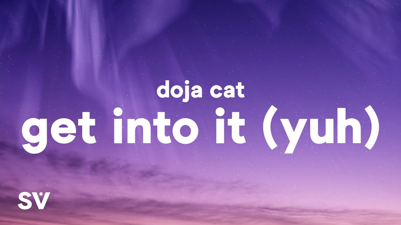 Doja Cat - Get Into It (Yuh) (Lyrics)