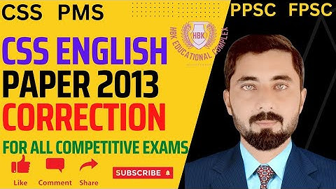 English CSS Paper 2013 || CSS Correction || CSS English Past Paper