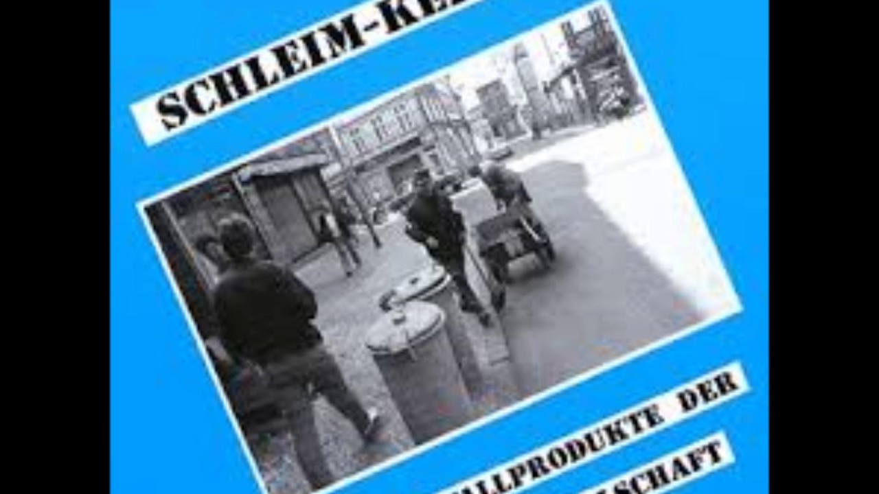 Schleim Keim - Abfallprodukt der Gesellschaft