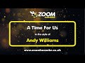 Andy Williams A Time For Us Karaoke Version From Zoom Karaoke Andy Williams A Time For Us Karaoke Version From Zoom Karaoke