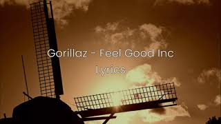 Gorillaz - Feel Good Inc - Lyrics