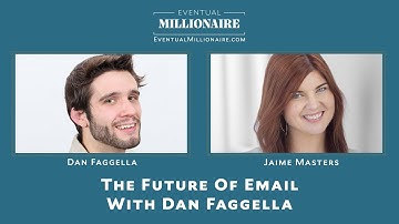 The Future Of Email With Dan Faggella