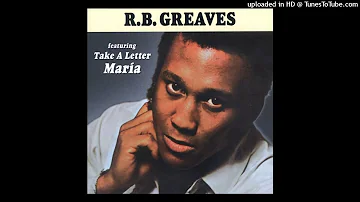 R.B. Greaves - Take A Letter Maria -