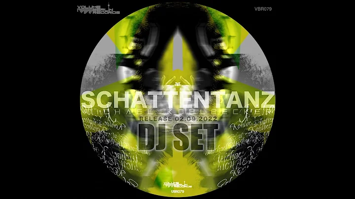 Schattentanz DJ Set - Michael Kohlbecker