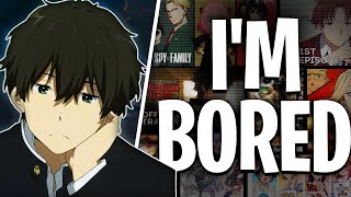 Anime is Boring Now..