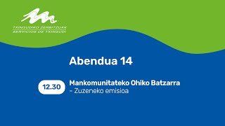 Mankomunitateko Ohiko batzarra (Euskarazko emisioa)