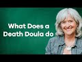 What does a Death Doula do?