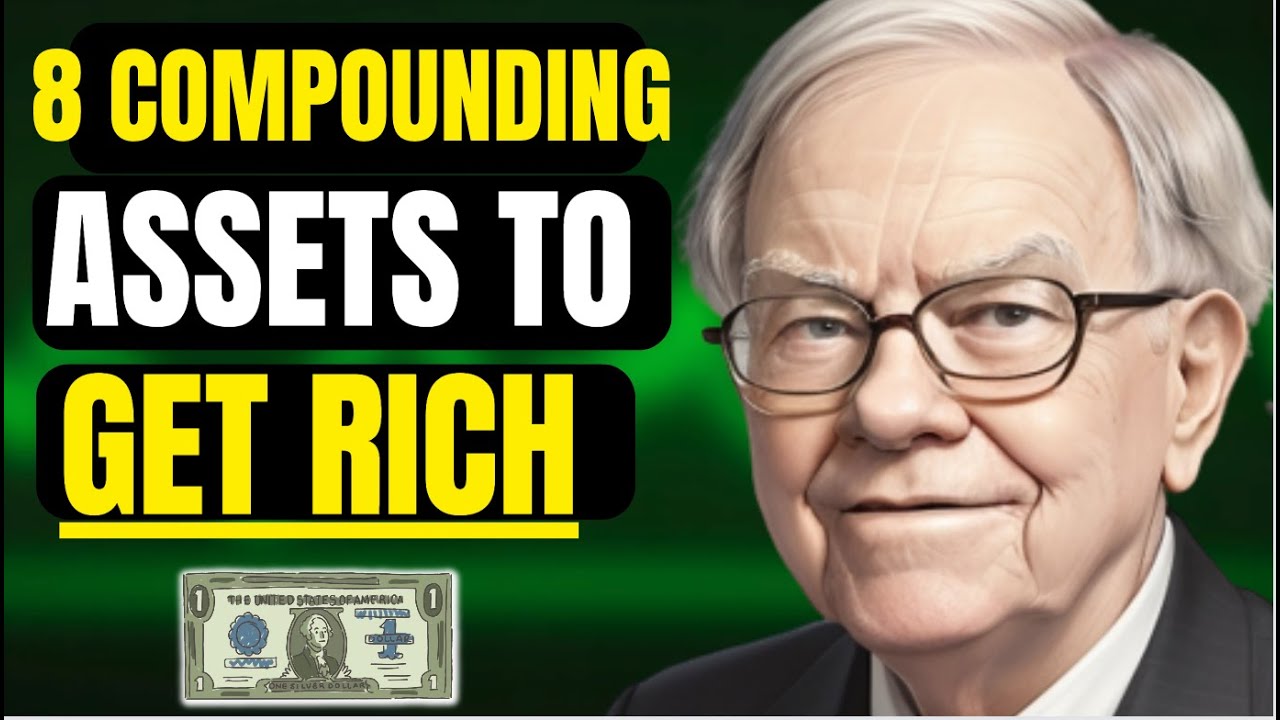 8 Best Compounding Assets You Should Invest In Now - YouTube