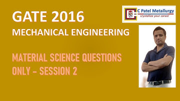 GATE 2016 Mechanical Material Science Questions Session 2