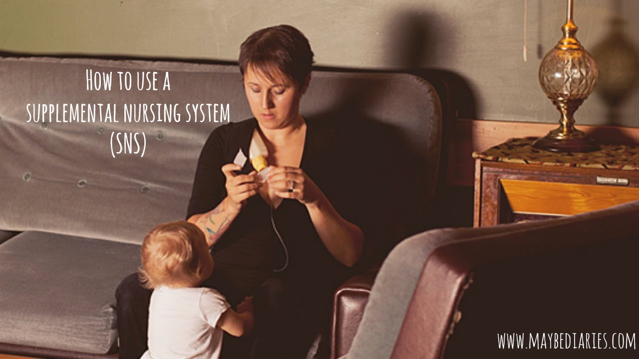 Breastfeeding with a Supplemental Nursing System (SNS) YouTube