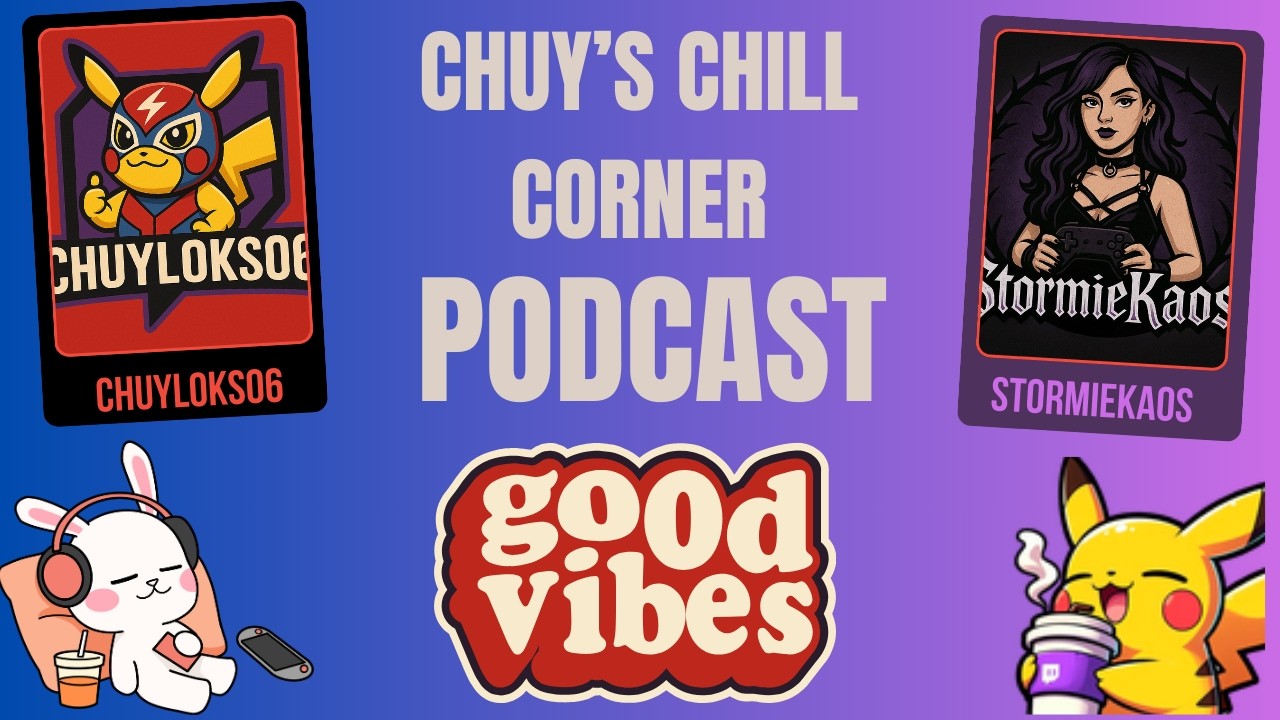 Chill Corner Podcast EP 8