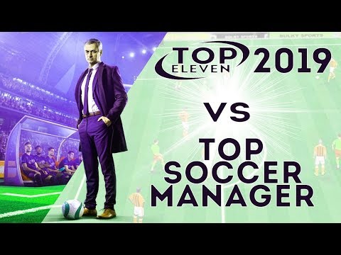 Видео: Top Eleven 2019 vs Top Soccer Manager - Какой Футбольный Менеджер лучше ?