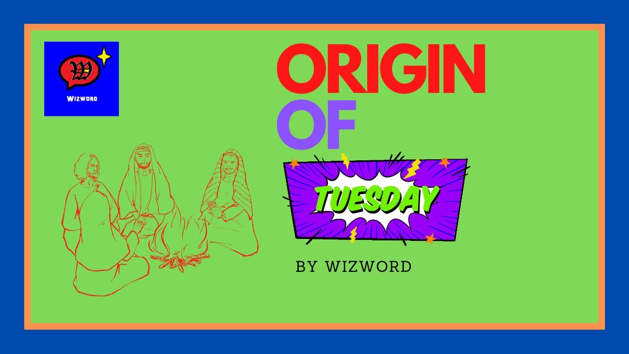 Origin Of Tuesday Where Did The Word Tuesday Come From YouTube Origin Of Tuesday Where Did The Word Tuesday Come From YouTube