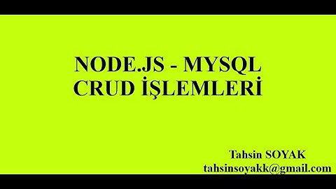 Node.js  - Mysql CRUD İşlemleri