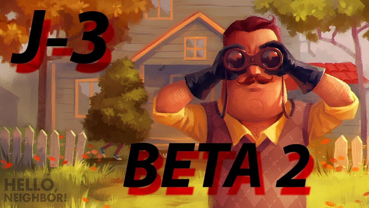 J 3 HELLO NEIGHBOR BETA 2 YouTube j-3-hello-neighbor-beta-2-youtube