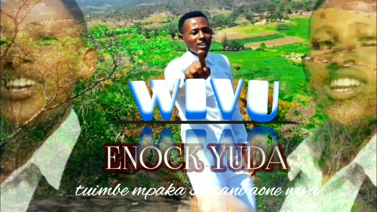 ENOCK_YUDA_-_WIVU Official video mp4