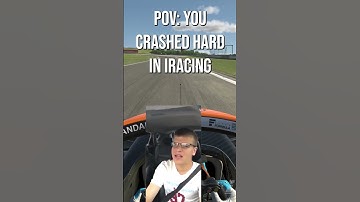 POV: You Crashed Hard In iRacing  #iracing