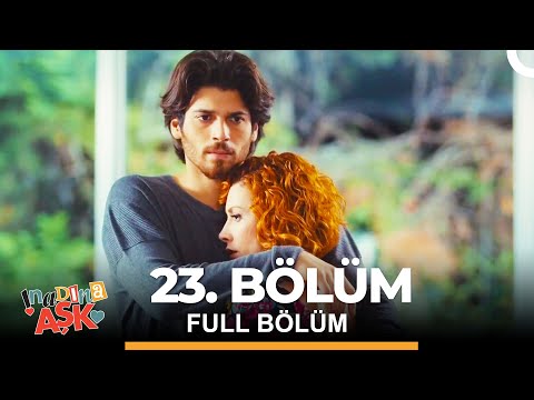 İnadına Aşk 23. Bölüm