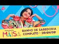 Banho de Sabedoria | Programa da Maisa (20/06/20)