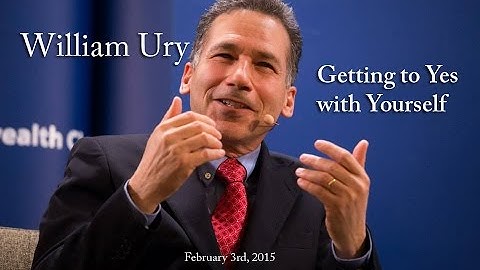 William Ury: Getting to Yes with Yourself (02/03/2015)