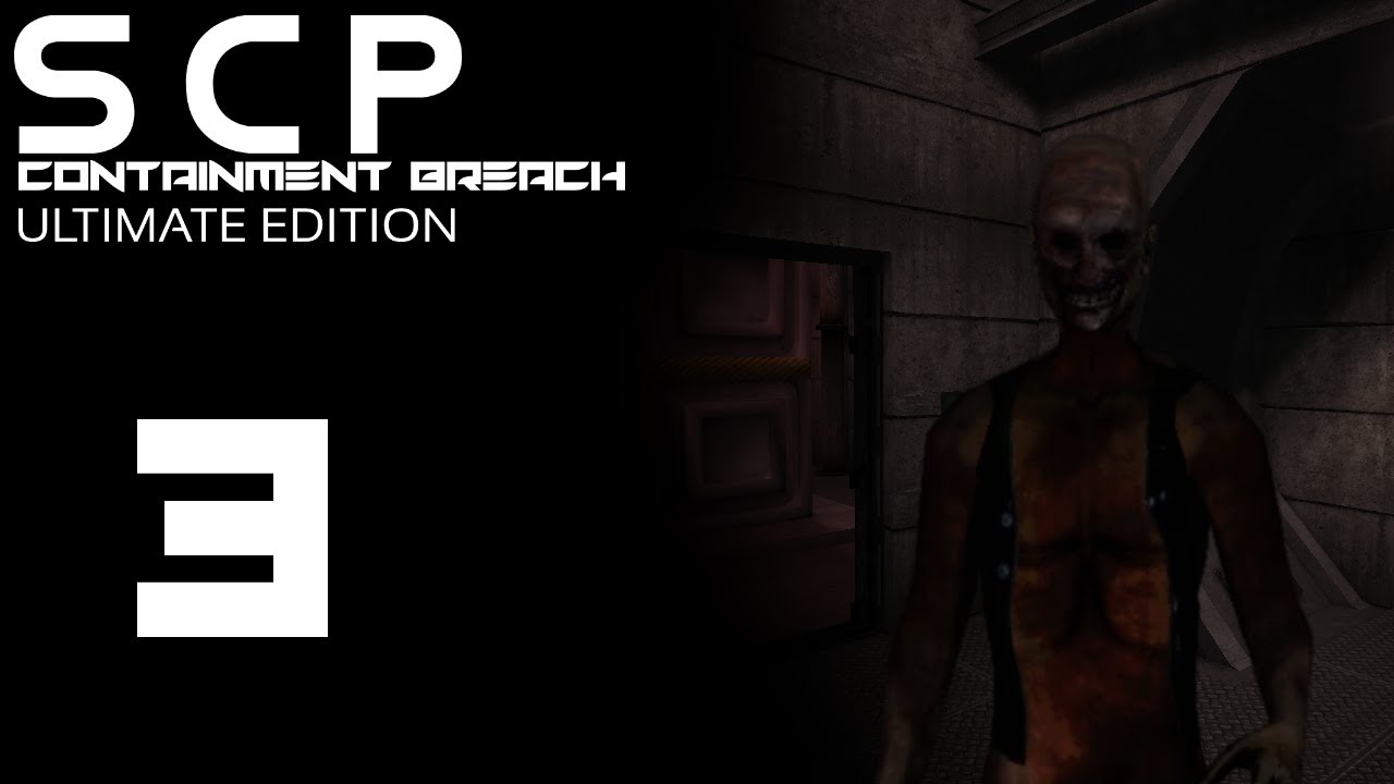 SCP Containment Breach: ULTIMATE EDITION! 