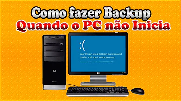 Como fazer o backup de um computador que não inicia?