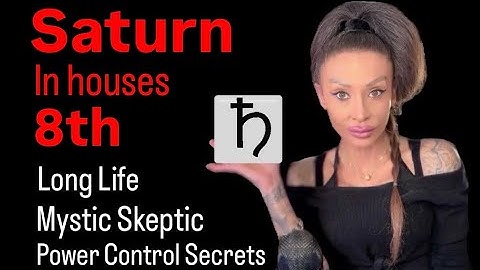 Saturn in the 8th House in Astrology | Power, Inheritance, Longevity & Secrets