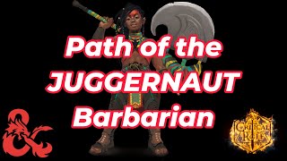 Path of the Juggernaut Barbarian: Critical Role D&D 5e