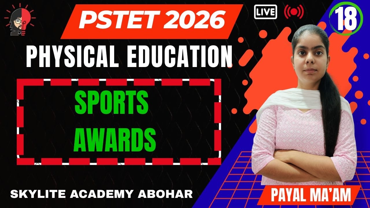 PSTET 2026 | PHYSICAL EDUCATION | DAY - 18 | SPORTS AWARDS | SKYLITE ACADEMY ABOHAR | 95809-20001