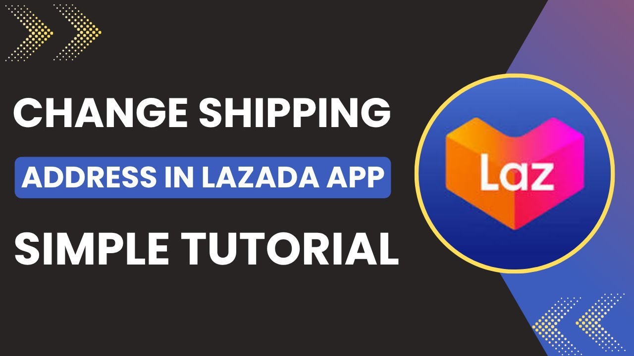 How To Change Shipping Address In Lazada App !
