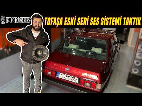 TOFAŞ'A ESKİ SERİ PIONEER SES SİSTEMİ YAPTIRDIK (SAMANLIK)