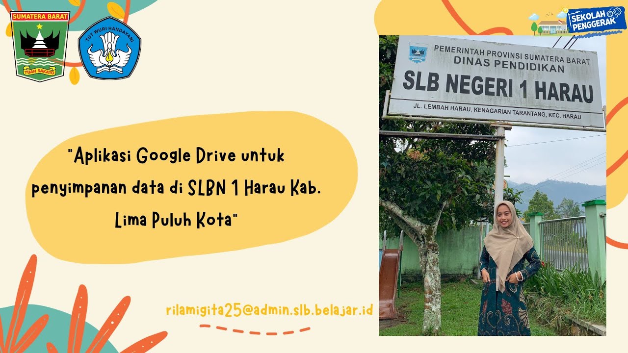 Aplikasi Google Drive Untuk Penyimpanan Data Di SLBN 1 Harau Kab Lima Aplikasi google drive untuk penyimpanan data di slbn 1 harau kab lima