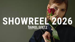 Daniel Goetz | Filmmaker, Cinematographer & Video Editor Showreel 2026 | London based