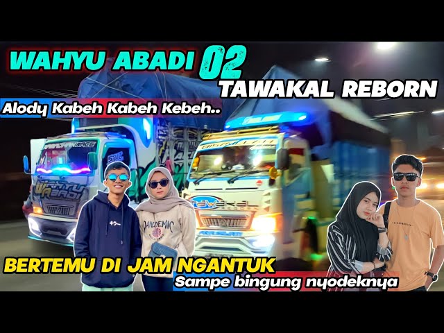 PERDANA WAHYU ABADI u0026 TAWAKAL REBORN KETEMU SAMPAI BINGUNG MAU NYODREK YANG MANA class=