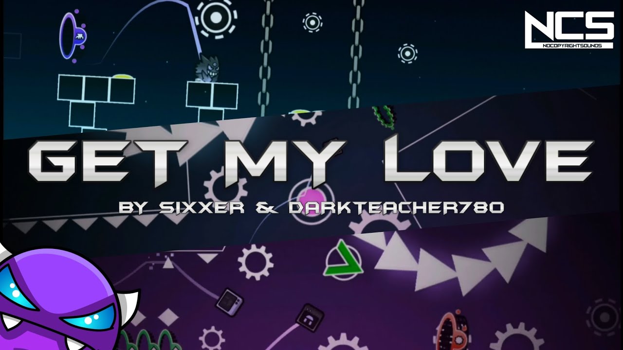 ncs-get-my-love-by-sixxer-me-darkteacher780-layout-geometry