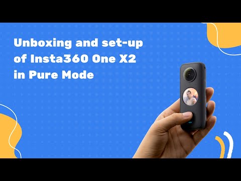 Unboxing and Set up of INSTA360 ONE X2, shoot photos for real estate virtual tours in Pure Mode