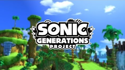 Sonic Unleashed PC Port - Generations Project!