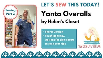 Sewing Part 2 Yanta Overalls by Helen