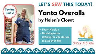 Sewing Part 2 Yanta Overalls by Helen's Closet patterns