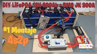 Batería LiFePO4 12v 600Ah (4s2p) y BMS JK 300A  Parte 1: Montaje  DIY ElectroCamper