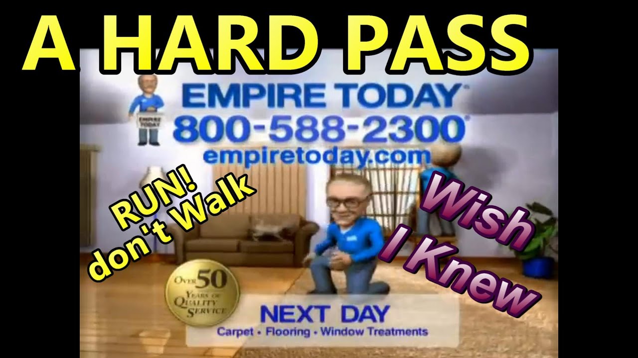 BEFORE YOU BUY Empire Today Carpet